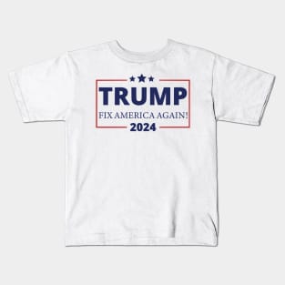 Trump 2024 Fix America Again Kids T-Shirt